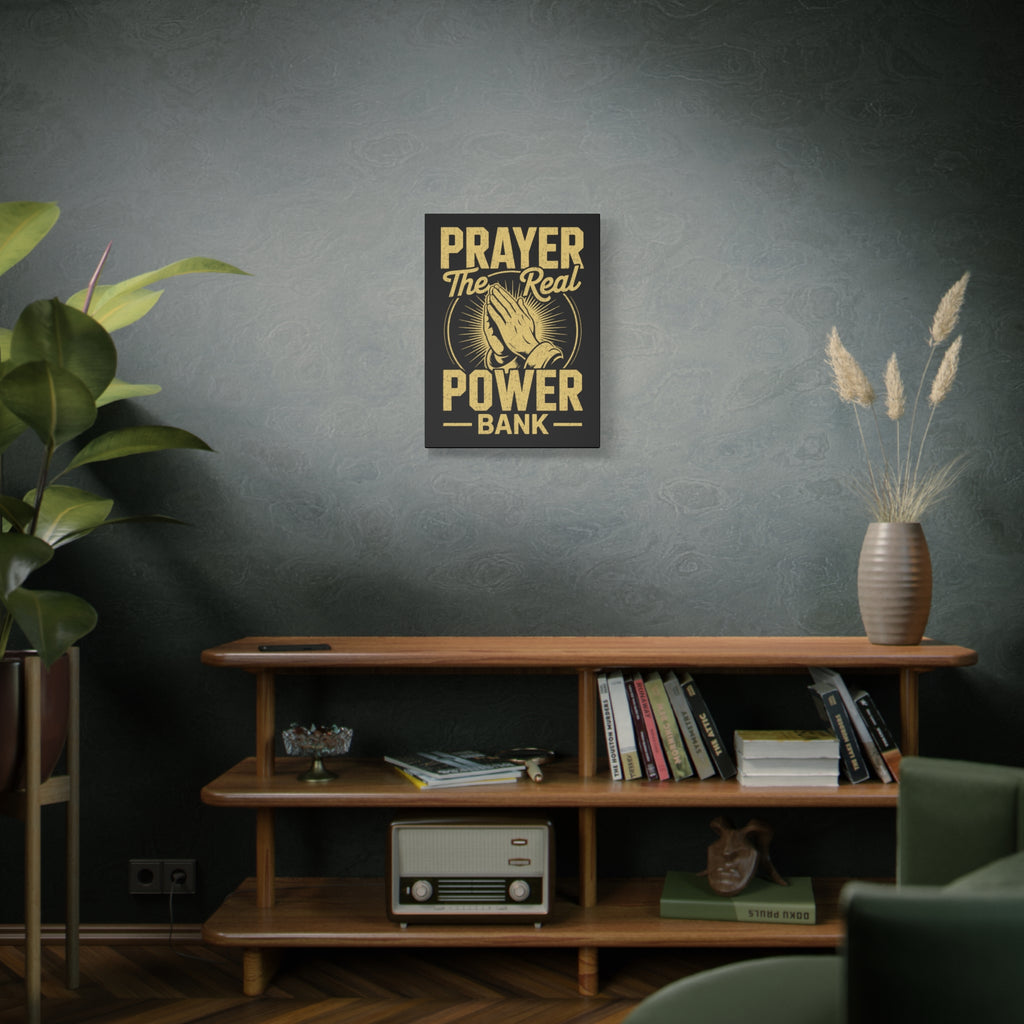 Matte Canvas Wall Art - 'Prayer The Real Power Bank'