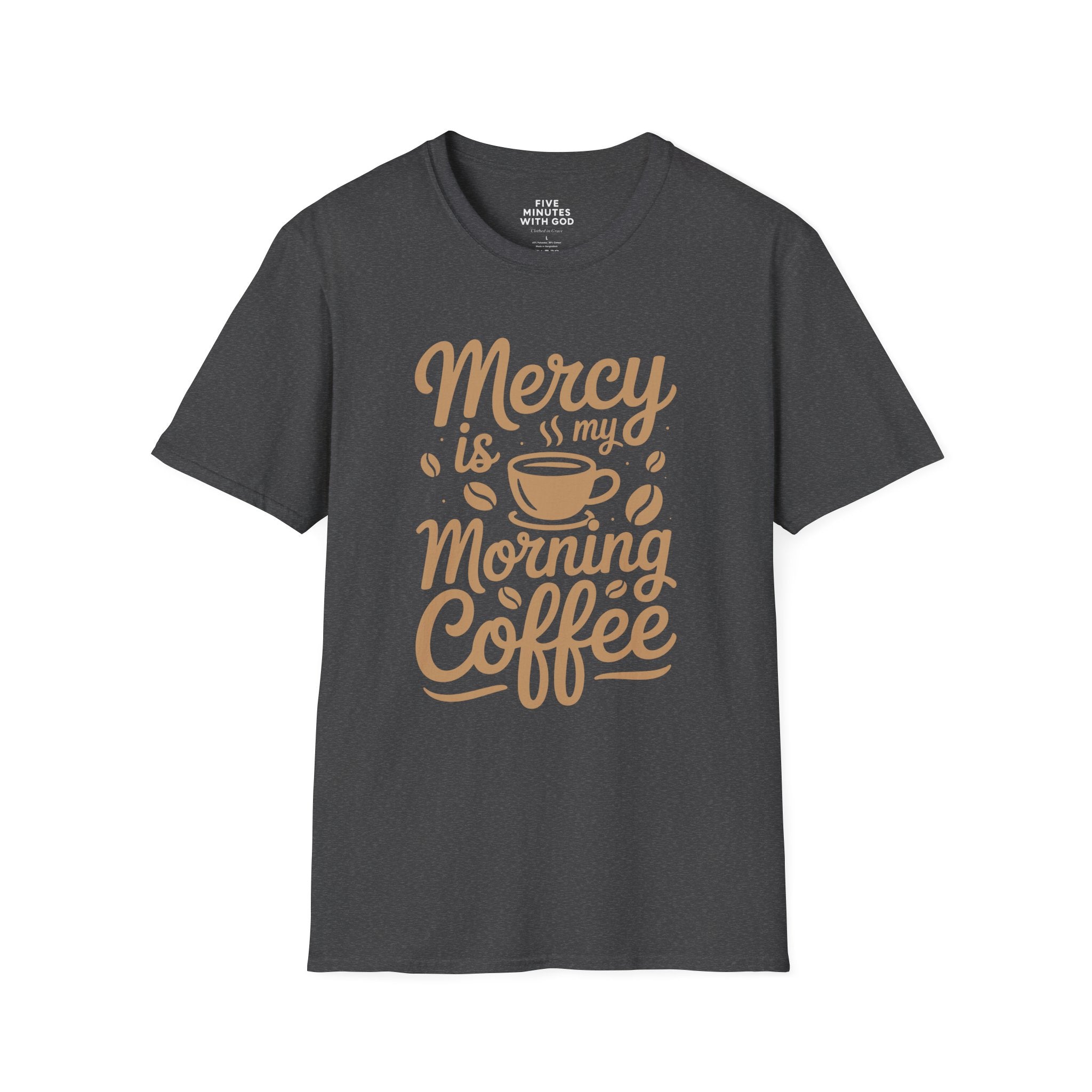 Mercy Is My Morning Coffee T-shirt