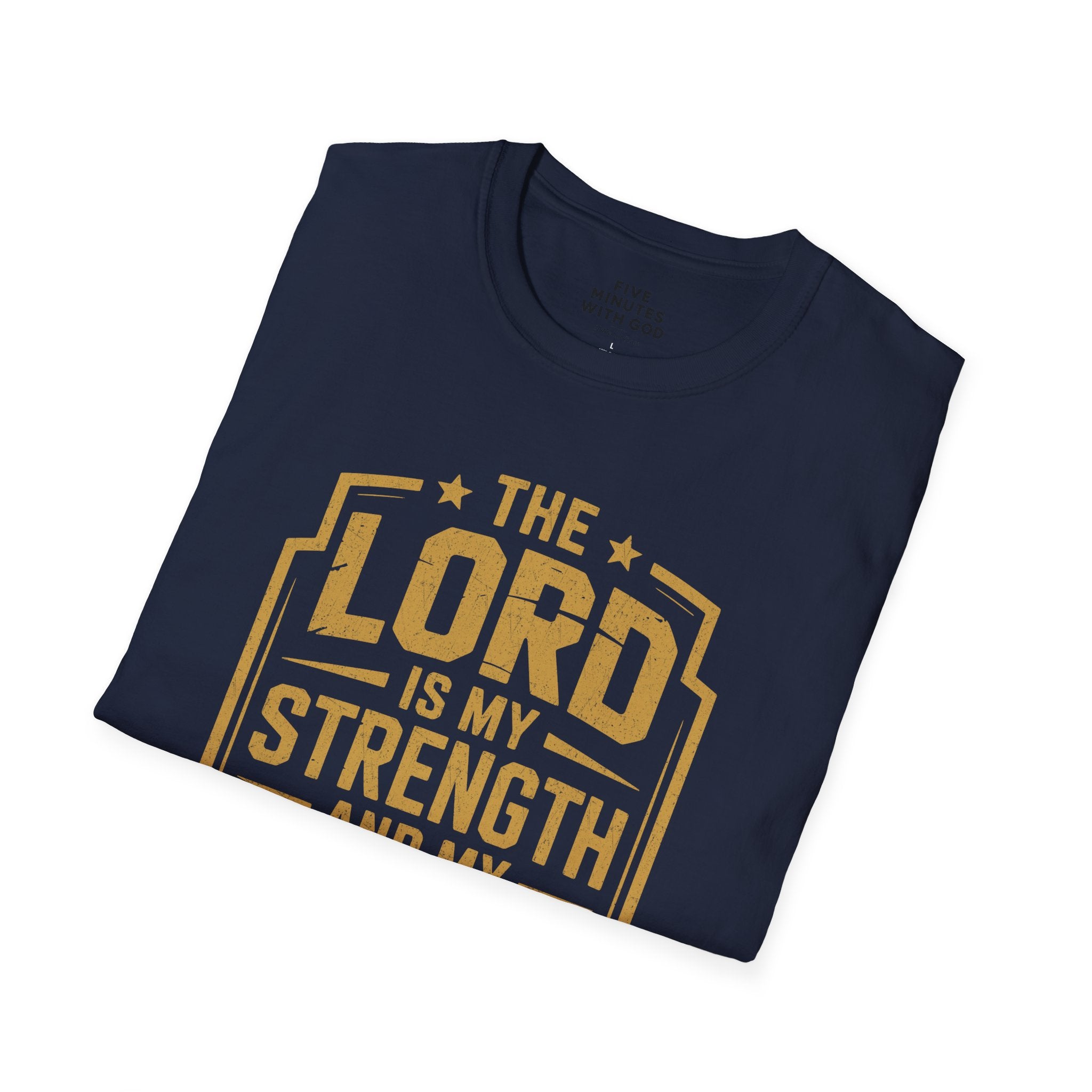 The Lord Is My Strength and My Style T-shirt