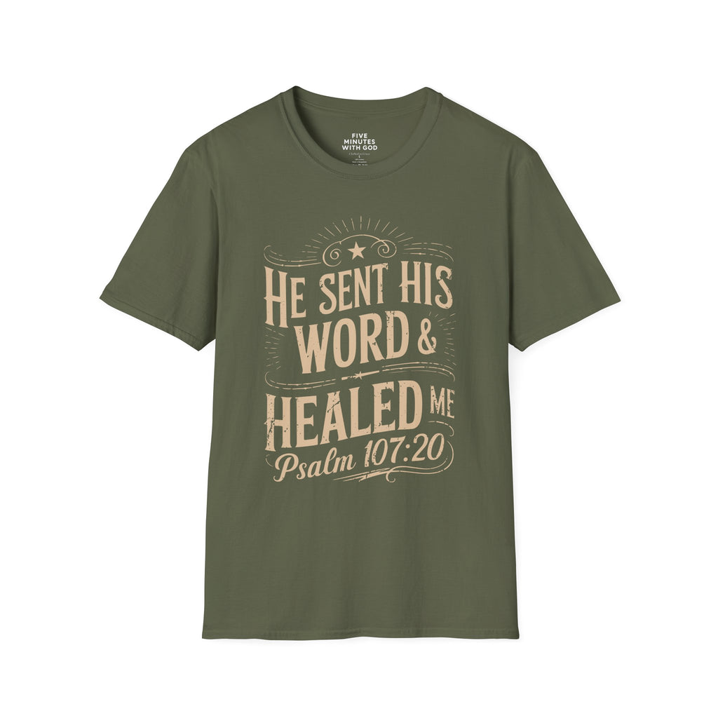 He Sent His Word & Healed Me T-Shirt