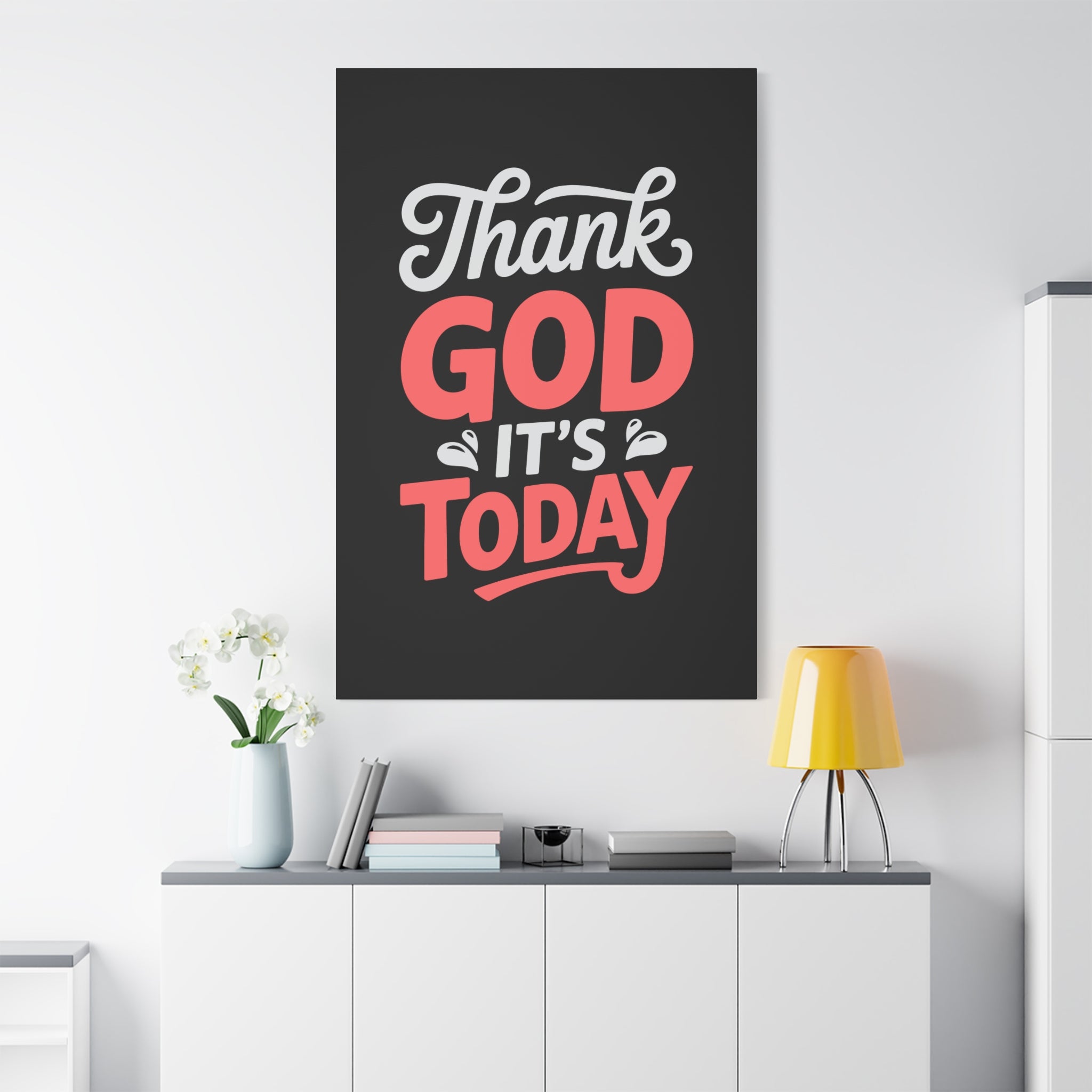 Inspirational Canvas Wall Art, Motivational Home Decor, Gift for Encouragement, Thank God It's Today, Positive Vibes for Any Space