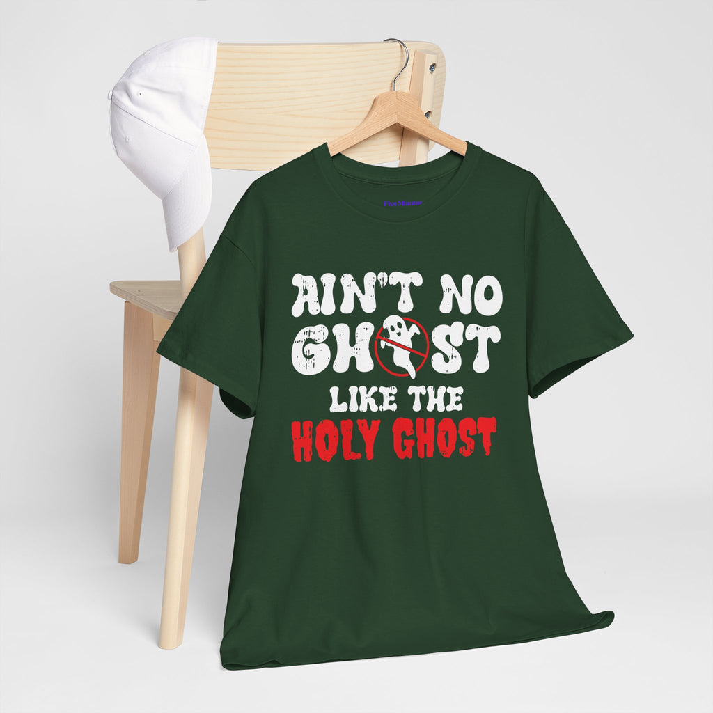 Unisex Heavy Cotton Tee: Ain't No Ghost Like The Holy Ghost, Funny Halloween Shirt, Spooky Gift, Autumn Apparel, Ouija Tee, Party Wear