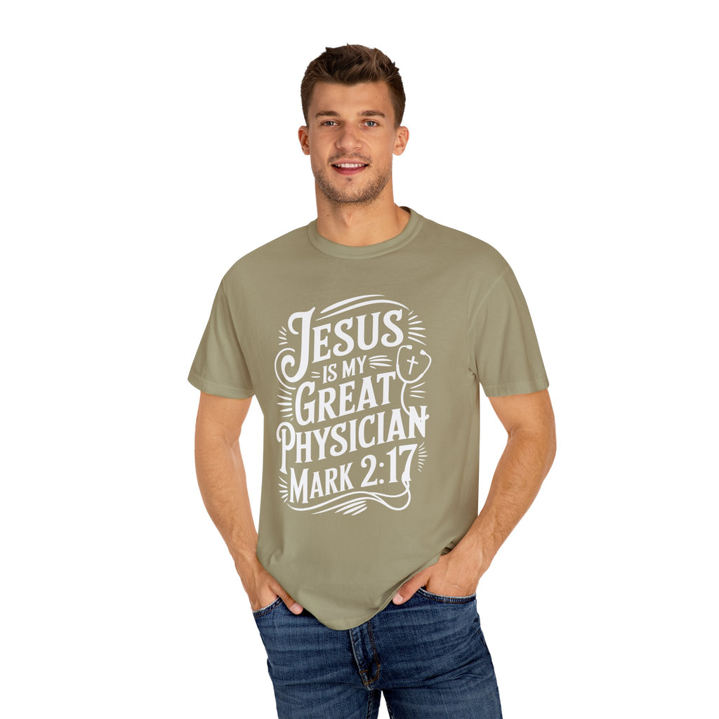 Jesus Is My Great Physician T-Shirt-Faith-Based Gift