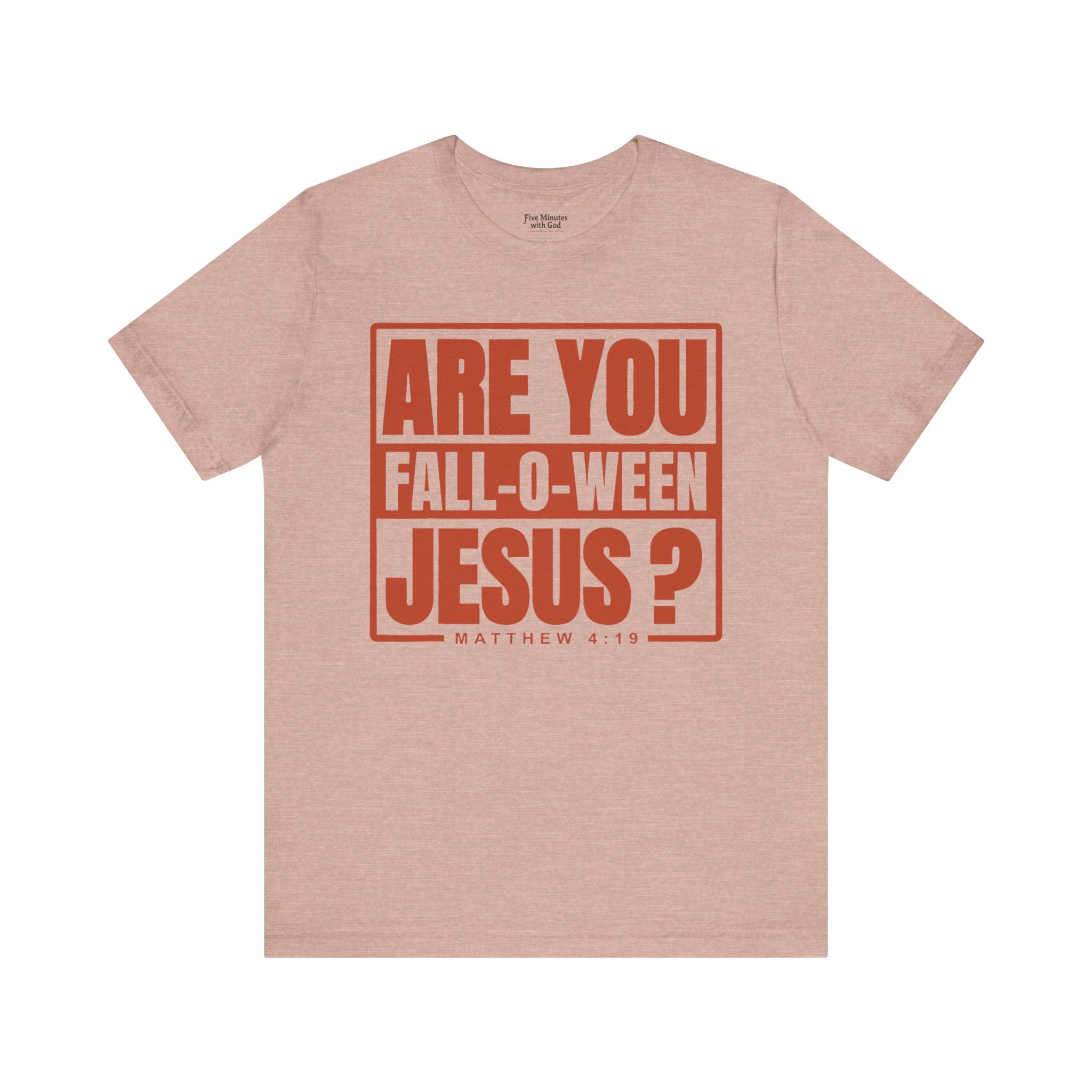 Fall-O-Ween Jesus Tee, Unisex Christian T-shirt, Faith-Based Apparel, Halloween Gospel Shirt, Religious Casual Wear