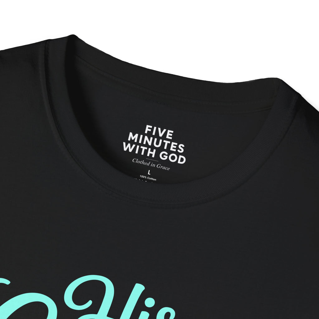 His Grace Is My Everyday Outfit T-Shirt