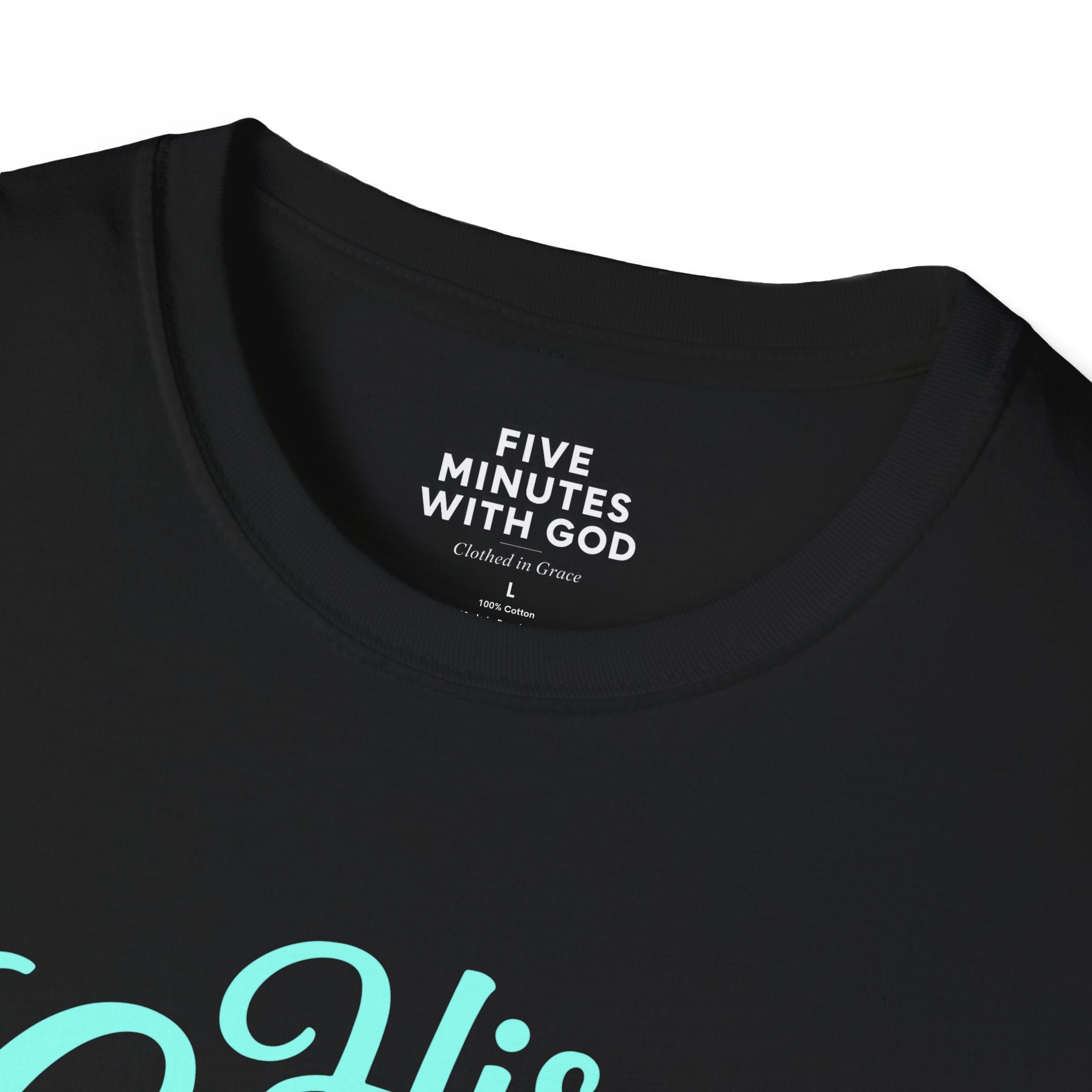 His Grace Is My Everyday Outfit T-Shirt