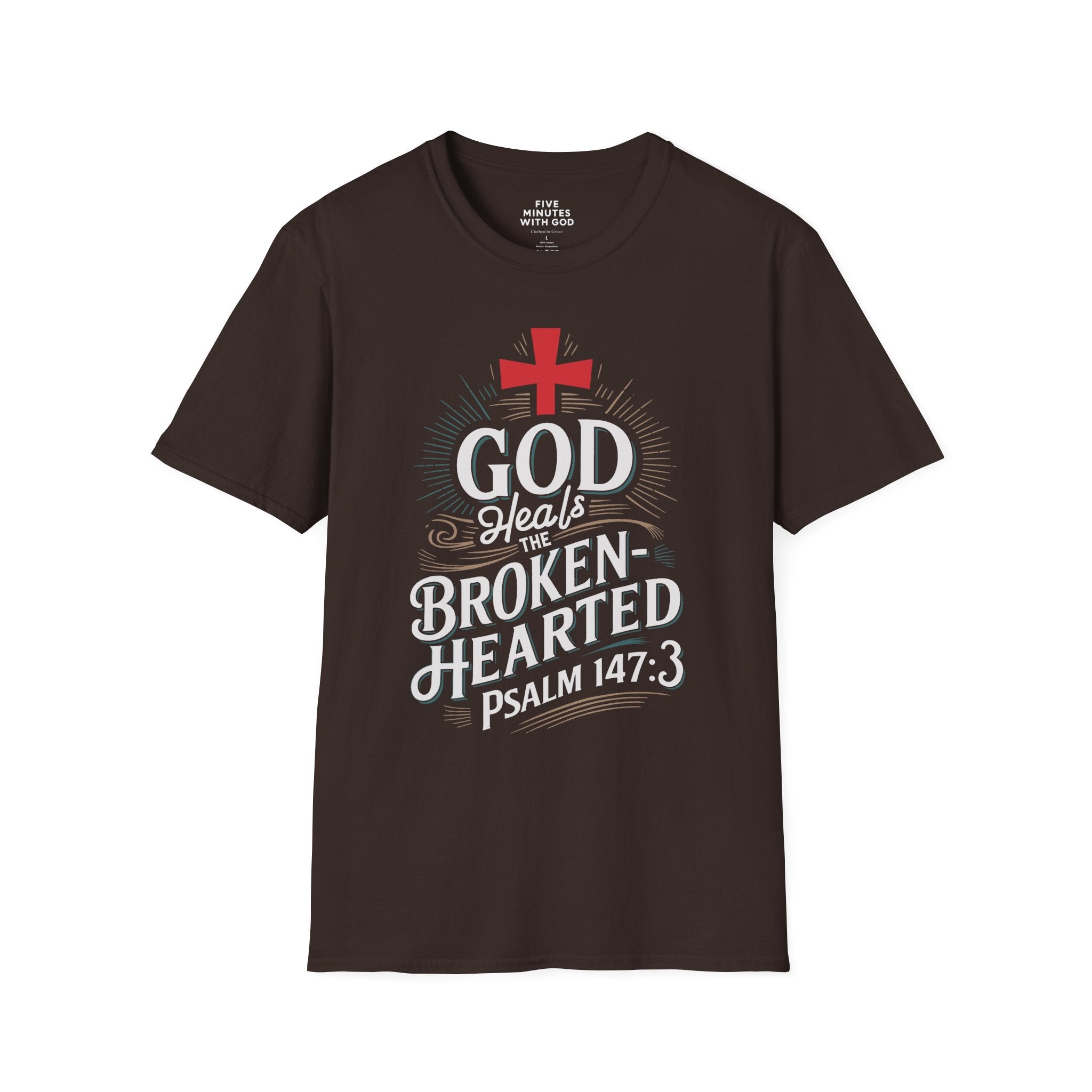 God Heals the Broken‑Hearted T‑Shirt
