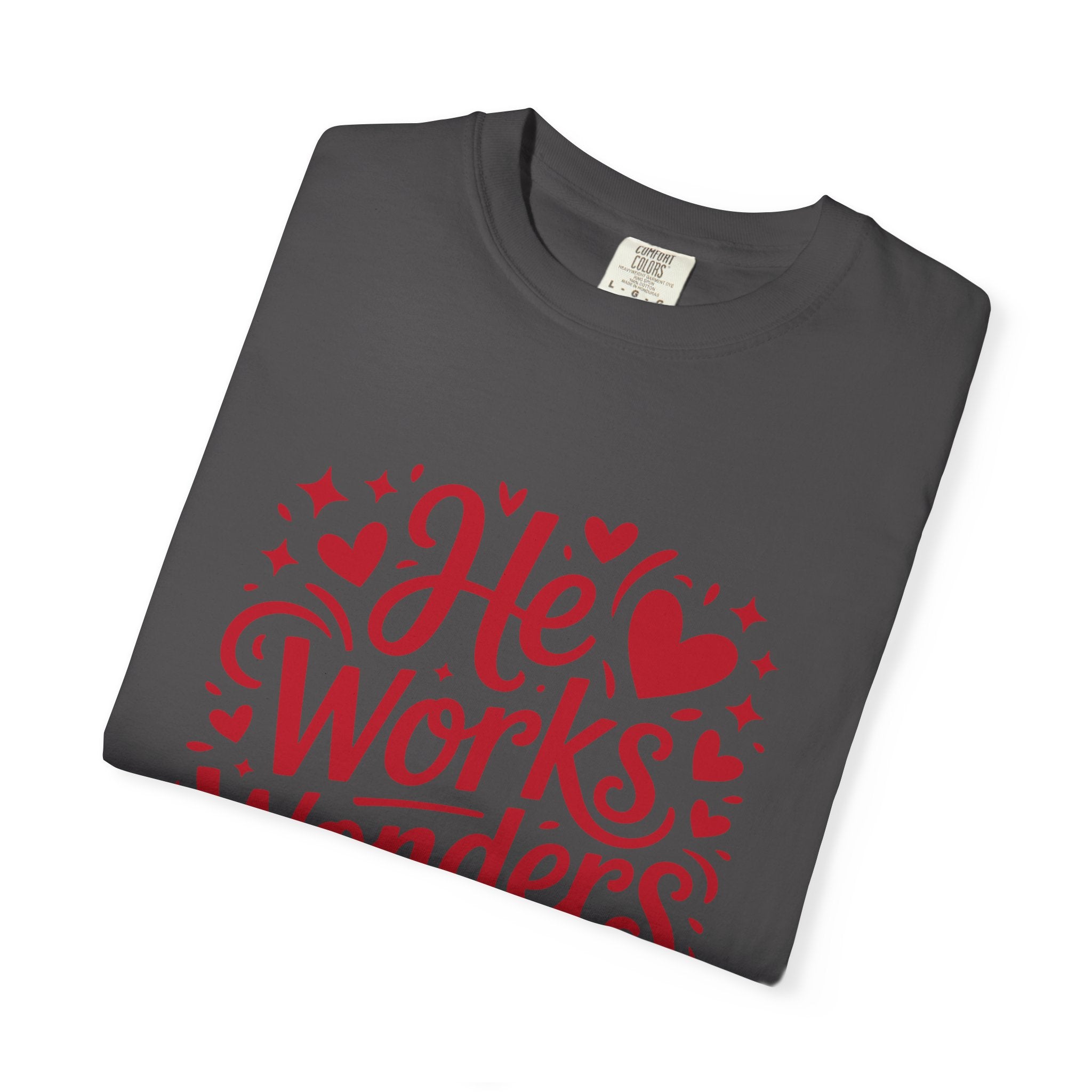 He Works Wonders Motivational Tee