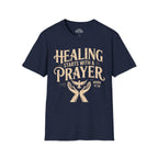 Healing Starts with a Prayer T-Shirt