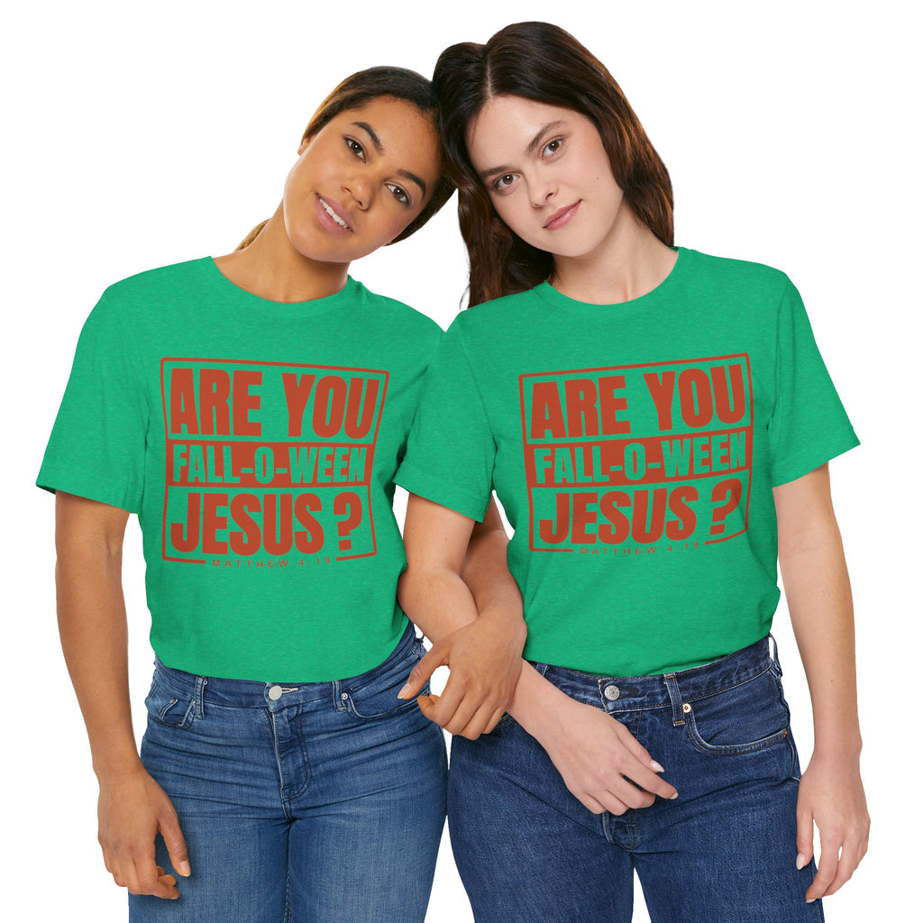 Fall-O-Ween Jesus Tee, Unisex Christian T-shirt, Faith-Based Apparel, Halloween Gospel Shirt, Religious Casual Wear