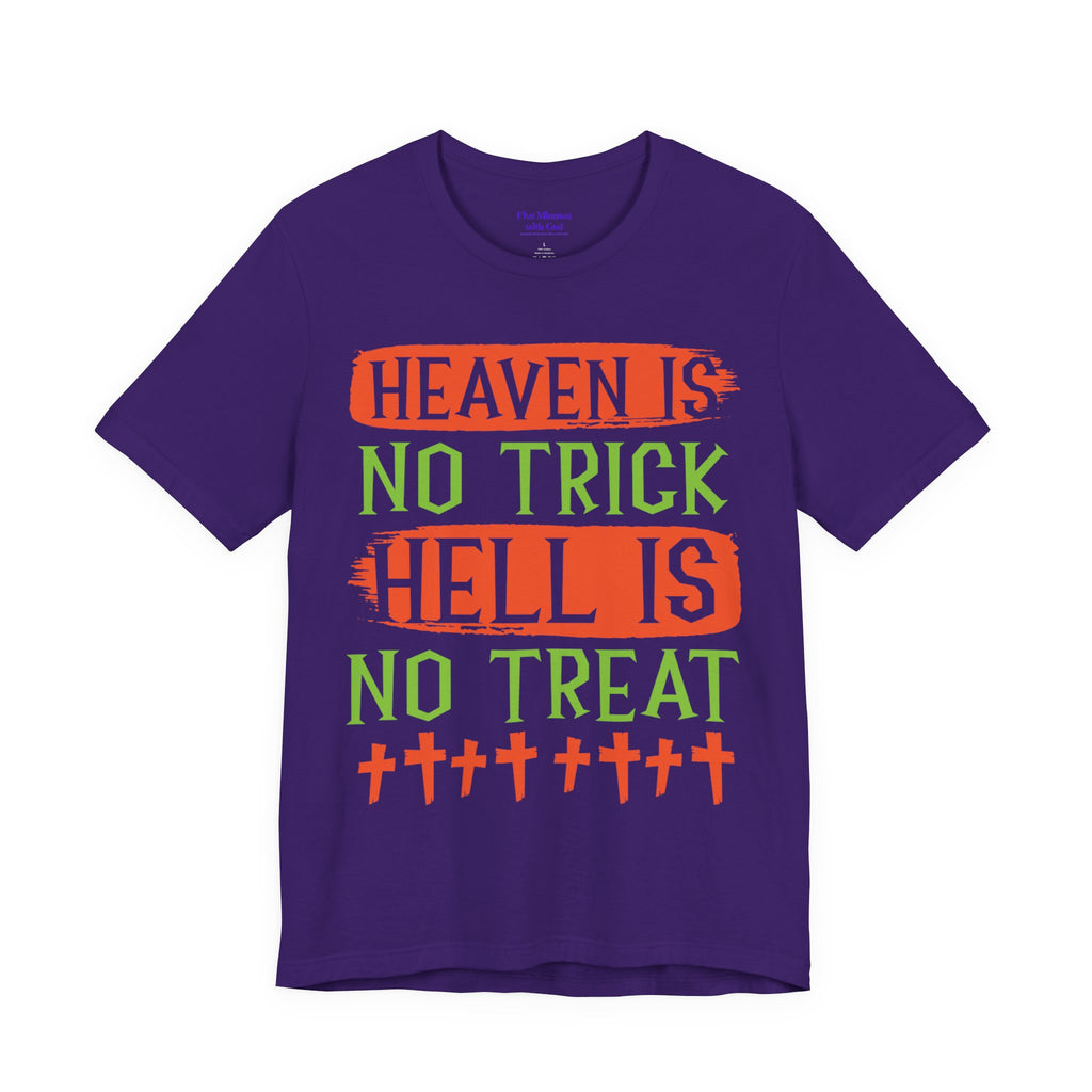 Halloween Fun Unisex Tee, Heaven No Trick Hell No Treat Shirt, Spooky T-Shirt, Fall Apparel, Halloween Costume