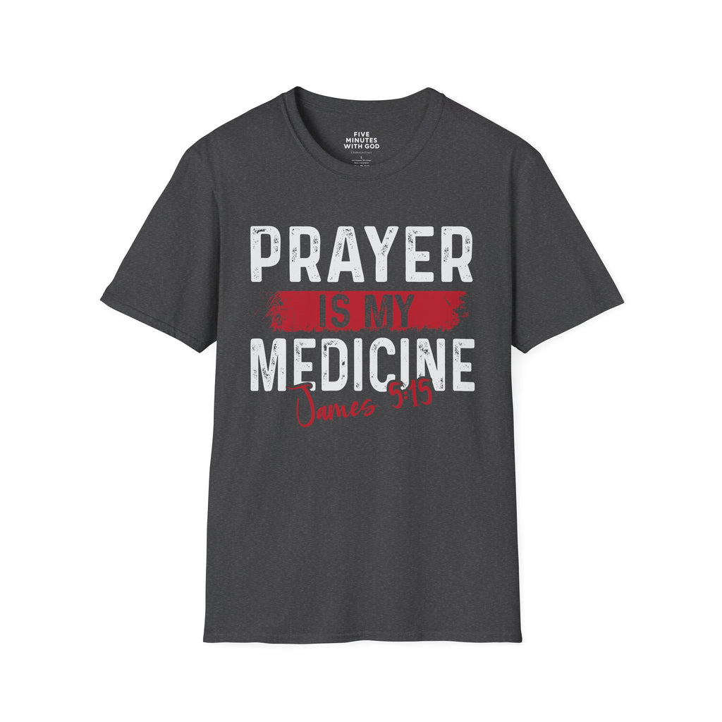 Prayer Is My Medicine T-Shirt
