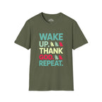 Wake Up. Thank God. Repeat. T-shirt