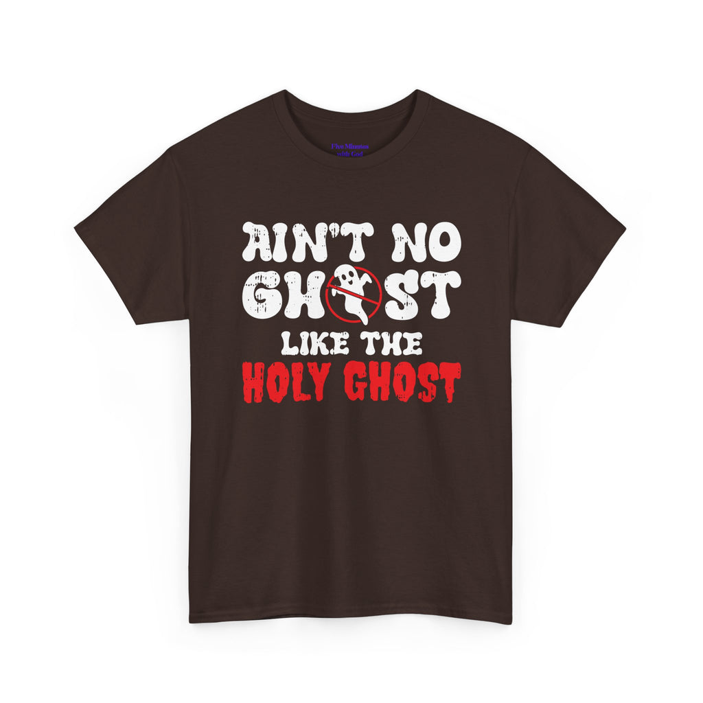 Unisex Heavy Cotton Tee: Ain't No Ghost Like The Holy Ghost, Funny Halloween Shirt, Spooky Gift, Autumn Apparel, Ouija Tee, Party Wear