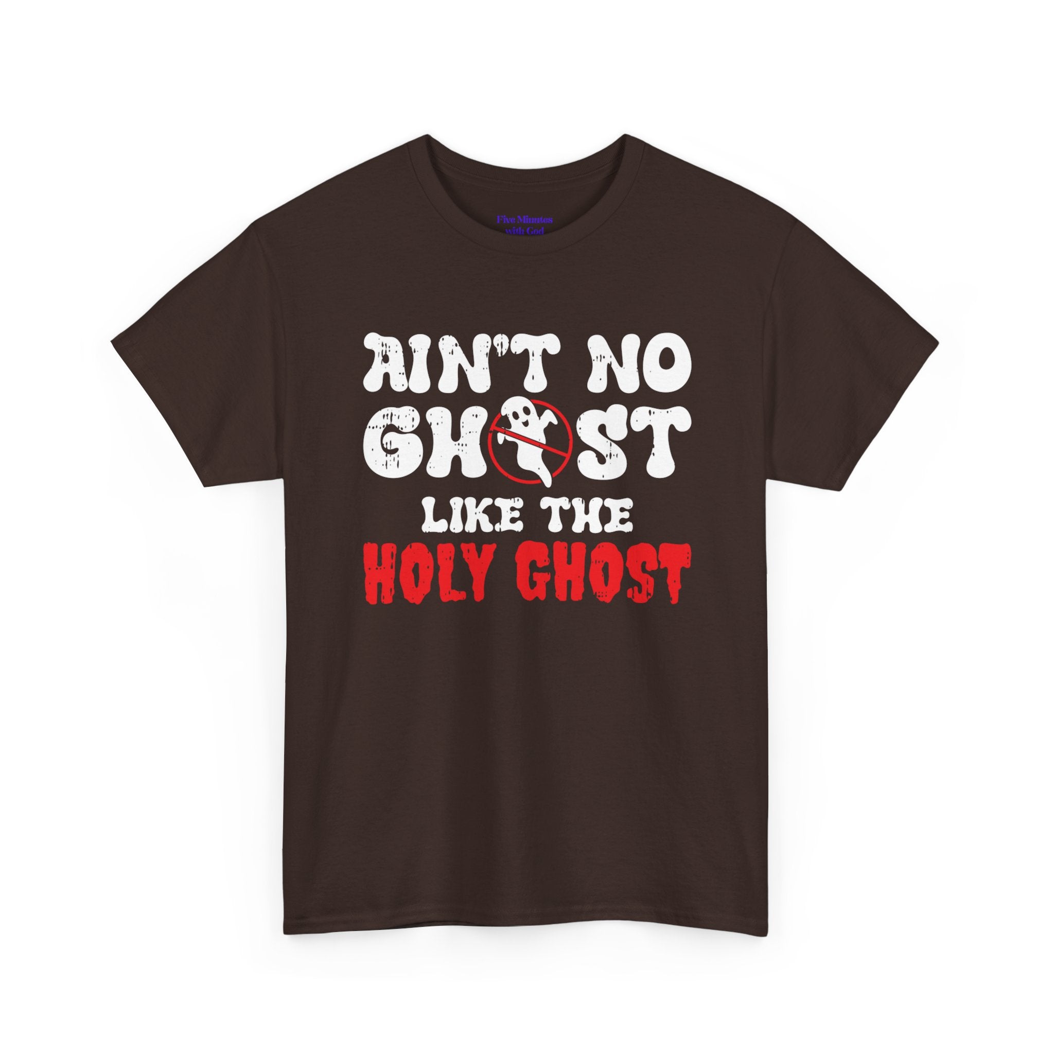 Unisex Heavy Cotton Tee: Ain't No Ghost Like The Holy Ghost, Funny Halloween Shirt, Spooky Gift, Autumn Apparel, Ouija Tee, Party Wear