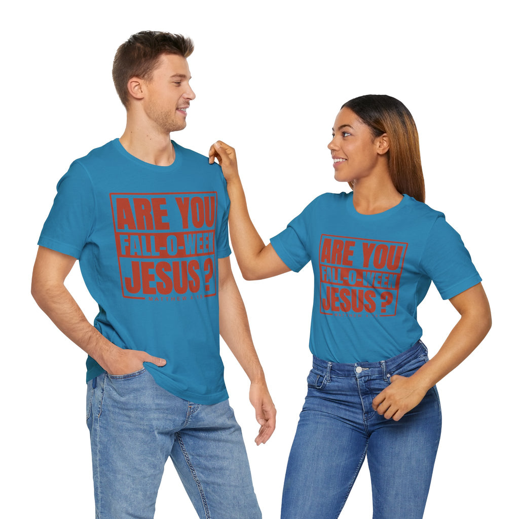 Fall-O-Ween Jesus Tee, Unisex Christian T-shirt, Faith-Based Apparel, Halloween Gospel Shirt, Religious Casual Wear