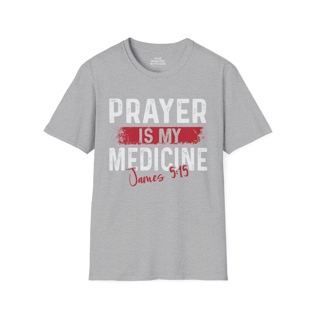 Prayer Is My Medicine T-Shirt