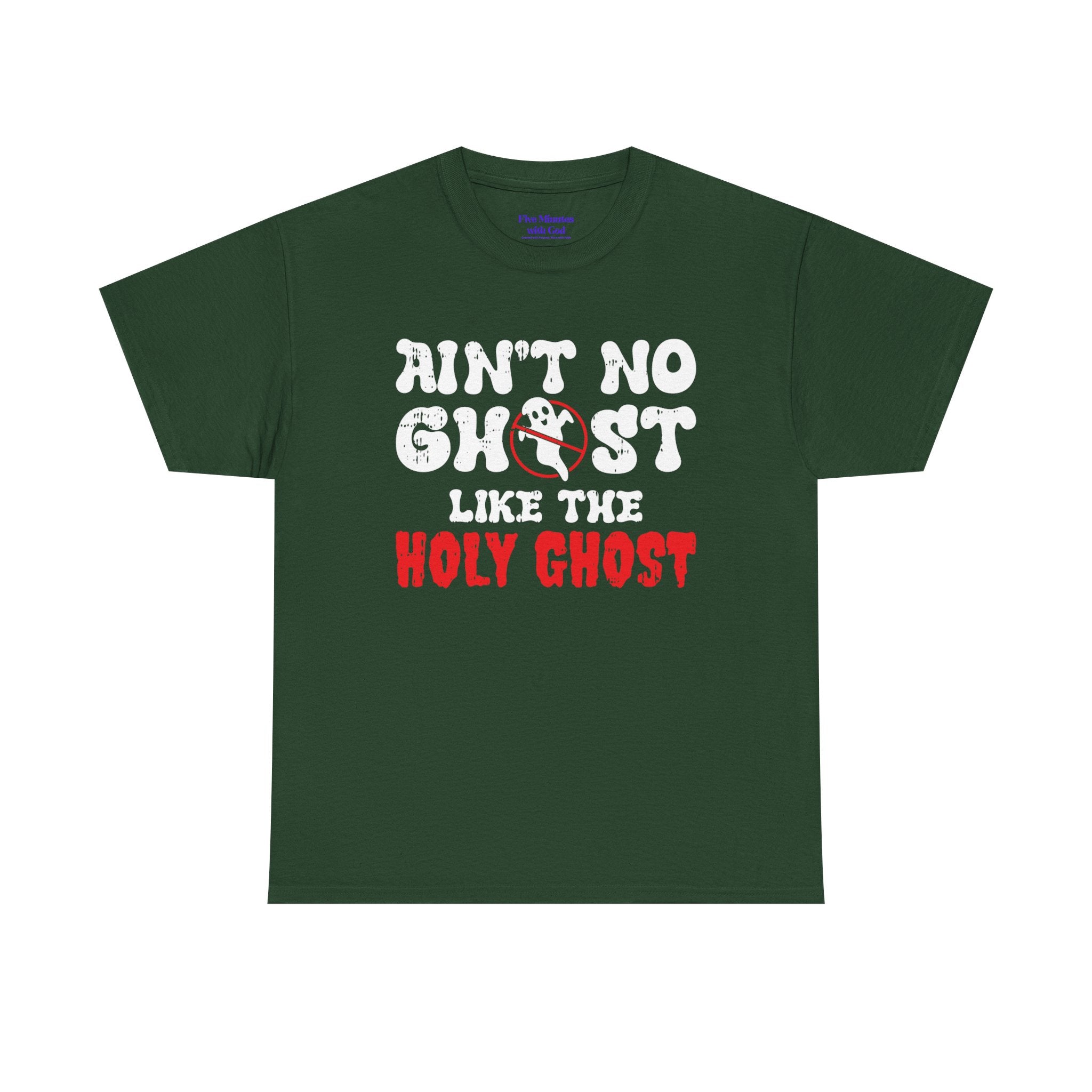 Unisex Heavy Cotton Tee: Ain't No Ghost Like The Holy Ghost, Funny Halloween Shirt, Spooky Gift, Autumn Apparel, Ouija Tee, Party Wear