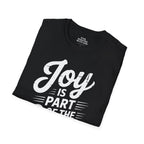 Joy Is Part of the Cure T-Shirt