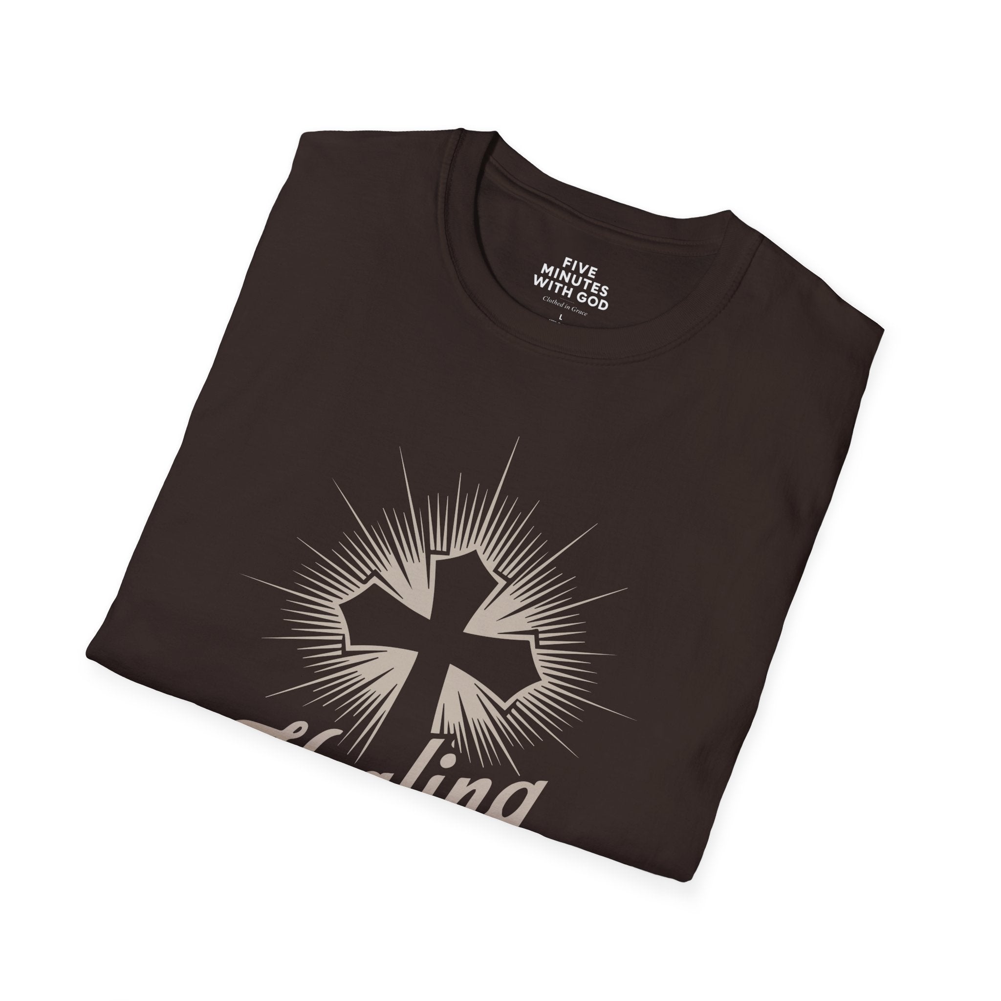 Healing Happens In His Presence T-Shirt