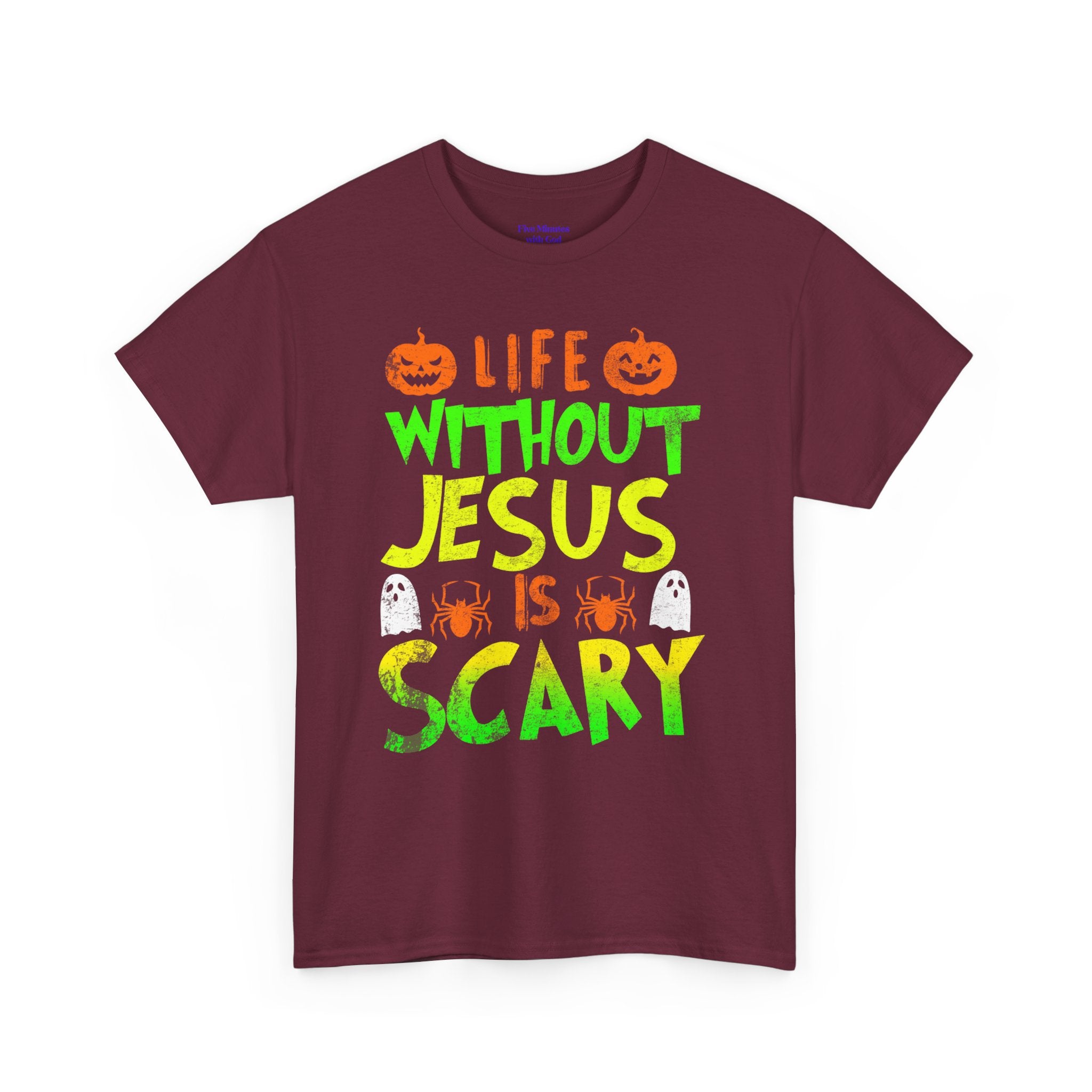 Halloween Jesus Tee - Life Without Jesus is Scary, Unisex T-Shirt, Faith-Based Shirt, Christian Apparel, Fall Celebration Outfit