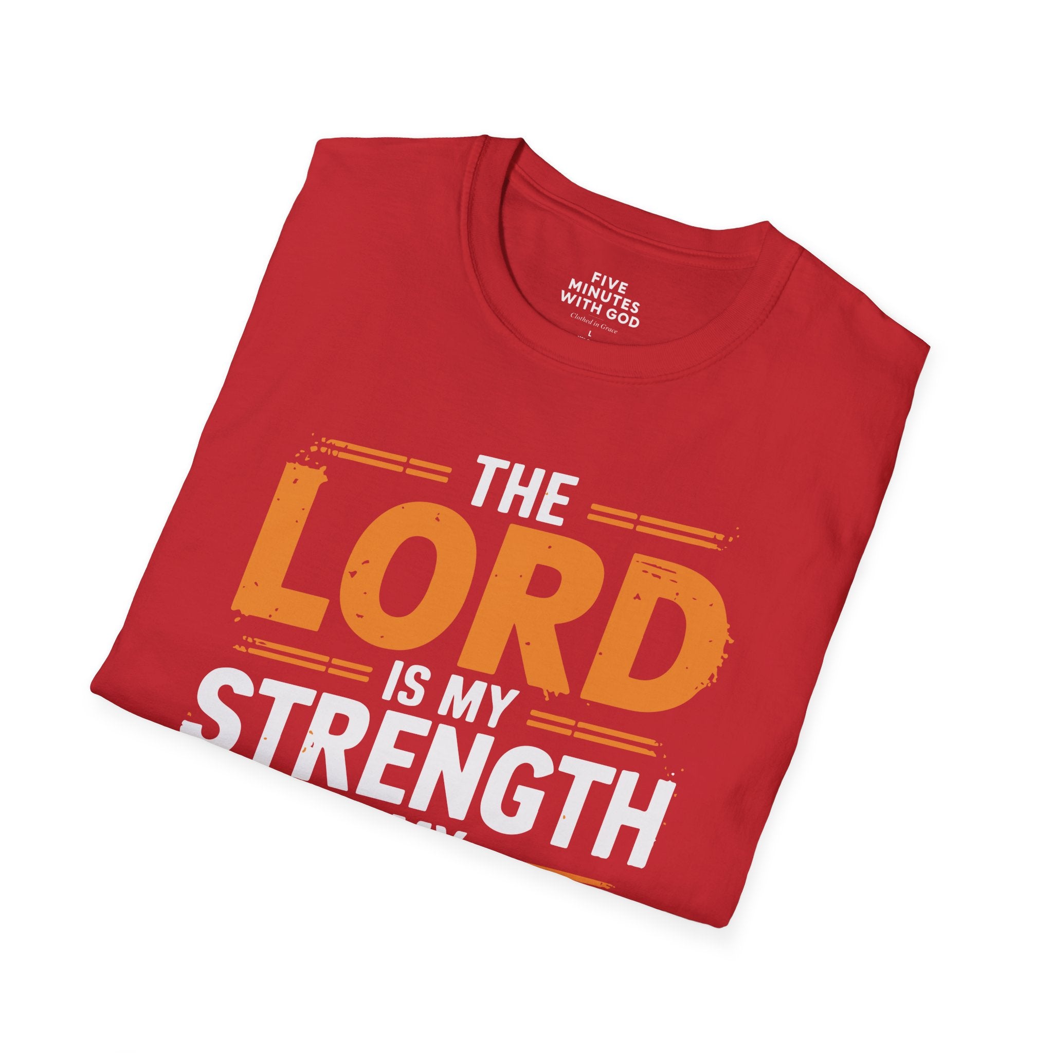 The Lord Is My Strength & Healer T-Shirt