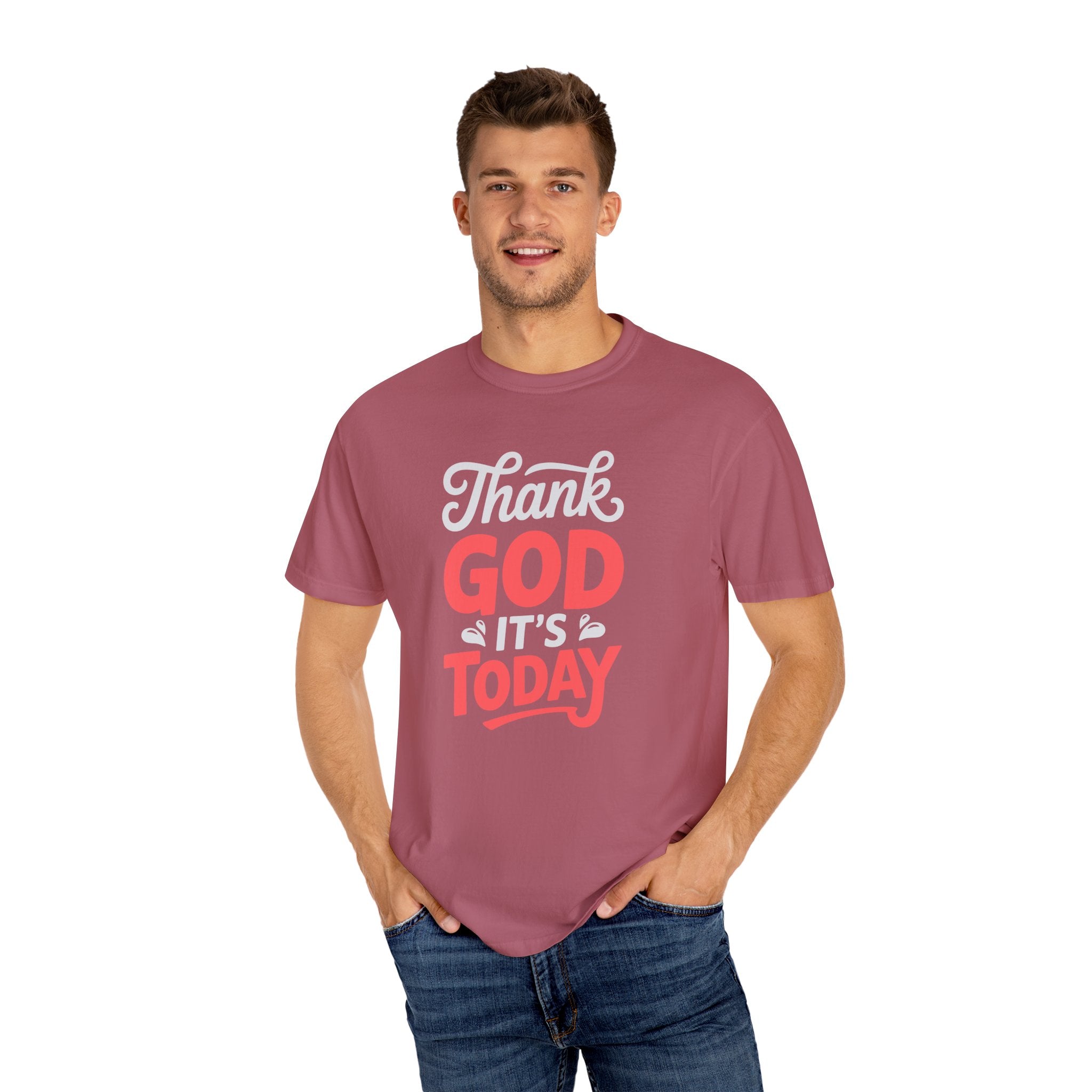 Optimistic Unisex T-Shirt: Thank God It's Today, Motivational Tee