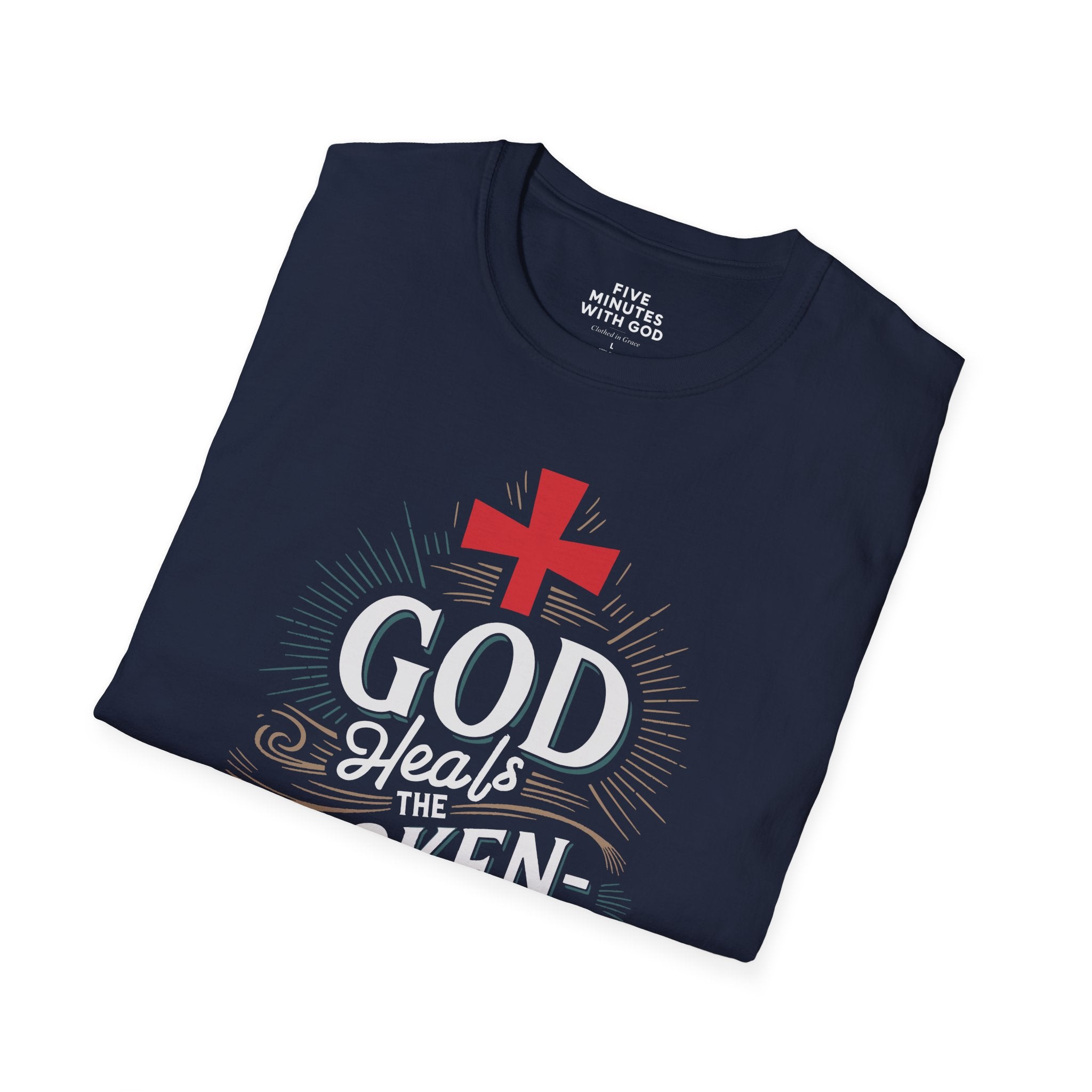 God Heals the Broken‑Hearted T‑Shirt
