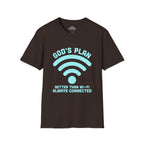 God's Plan: Better Than Wi‑Fi T-Shirt