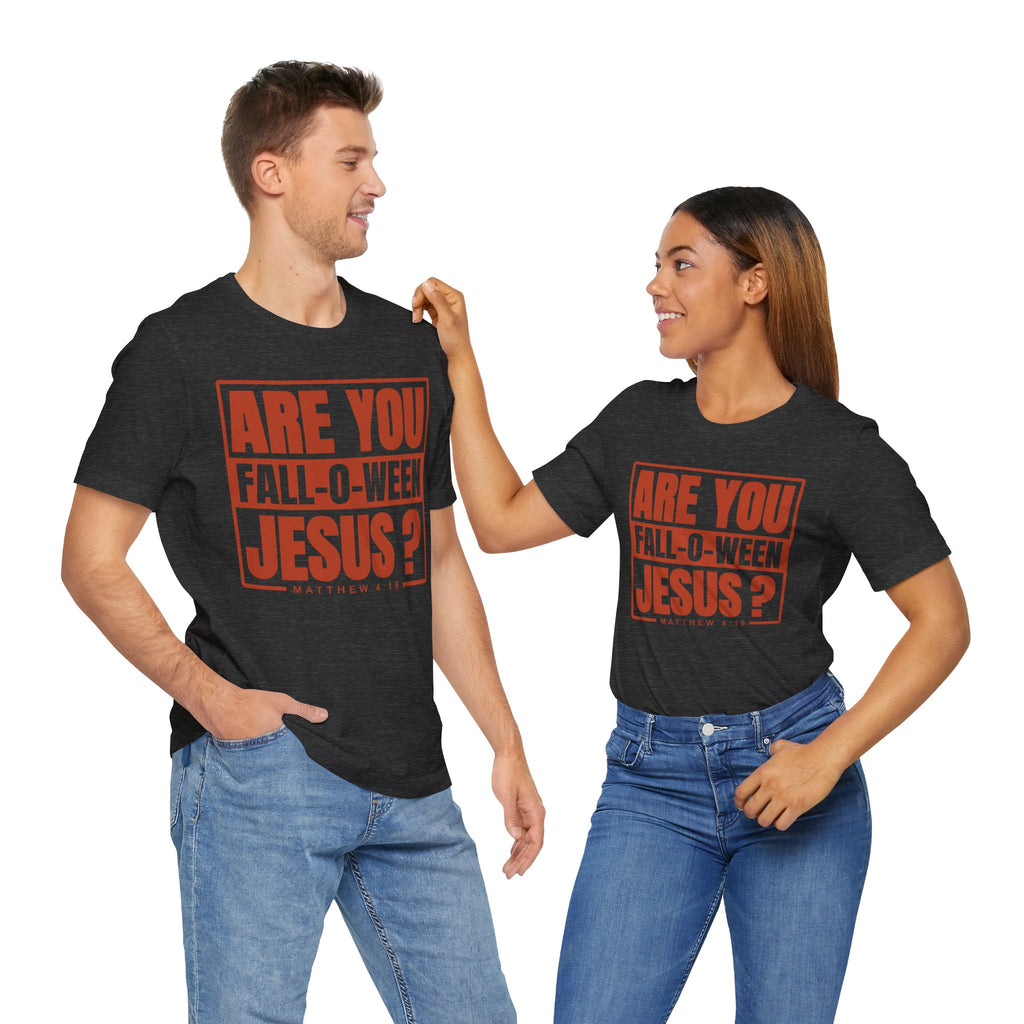 Fall-O-Ween Jesus Tee, Unisex Christian T-shirt, Faith-Based Apparel, Halloween Gospel Shirt, Religious Casual Wear