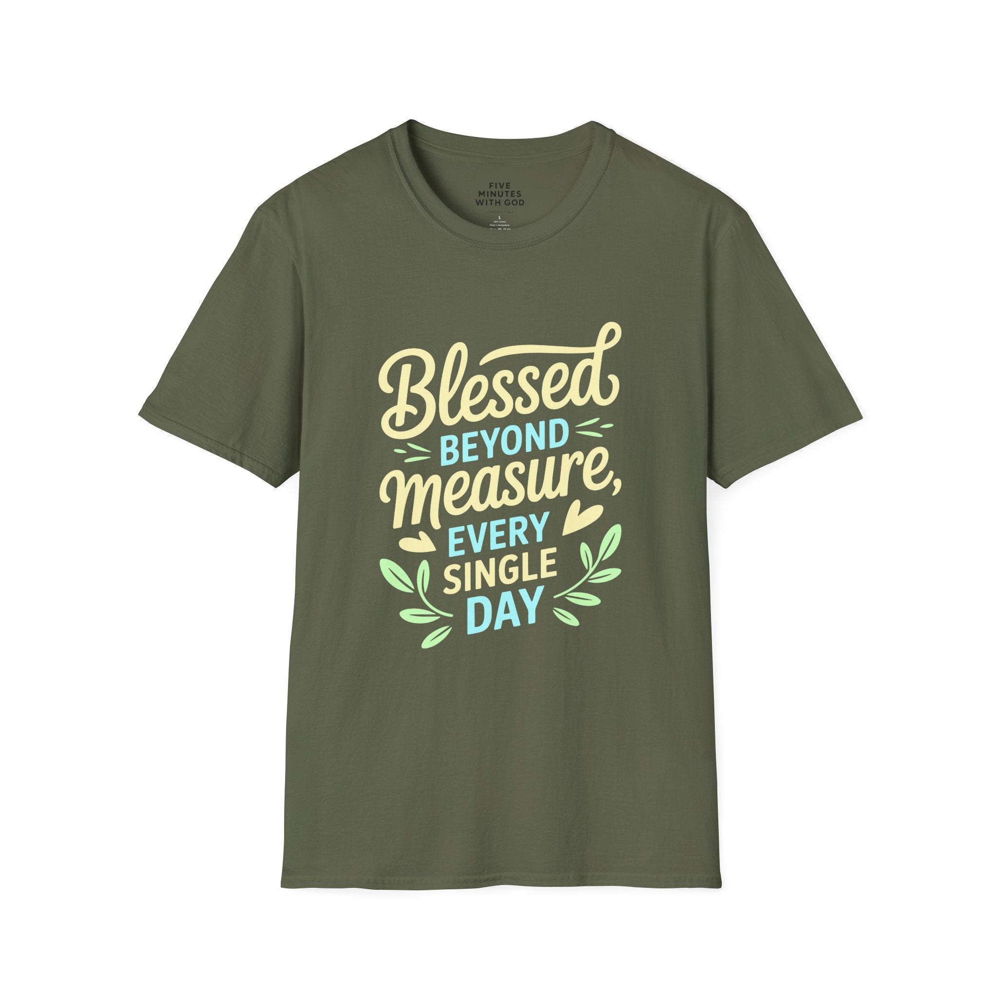 Blessed Beyond Measure Every Single Day T-Shirt