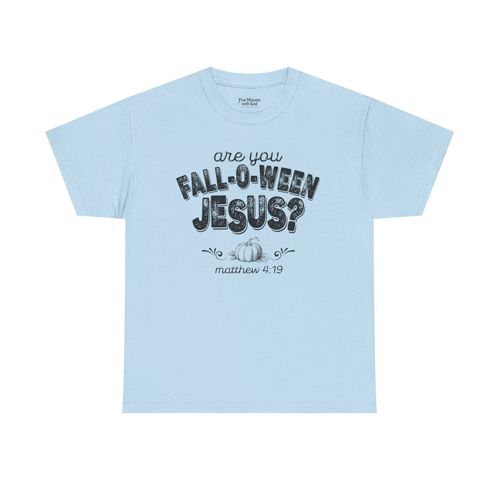 Fall-Themed Tee, Are You Fall-O-Ween Jesus, Unisex Cotton Shirt, Funny Fall Apparel, Halloween T-Shirt, Thanksgiving Gift Ideas