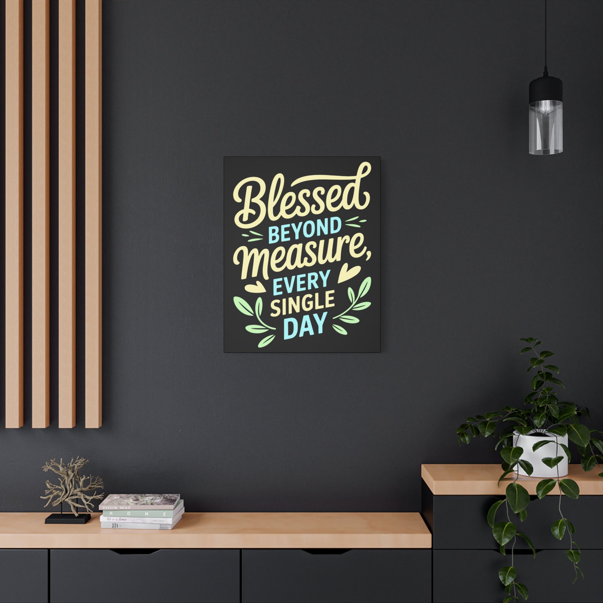Inspirational Wall Art, Blessed Beyond Measure Canvas, Uplifting Home Decor, Positive Quote Artwork, Gift for Friends & Family
