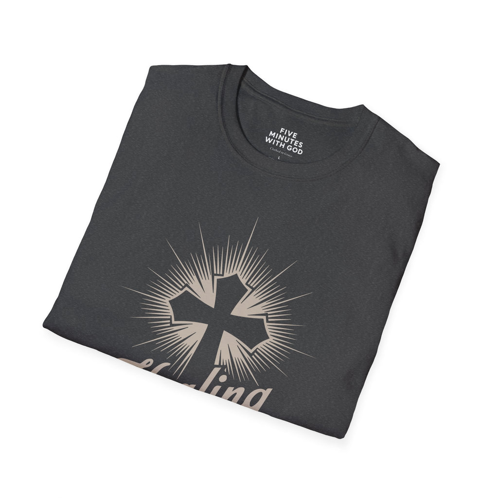 Healing Happens In His Presence T-Shirt