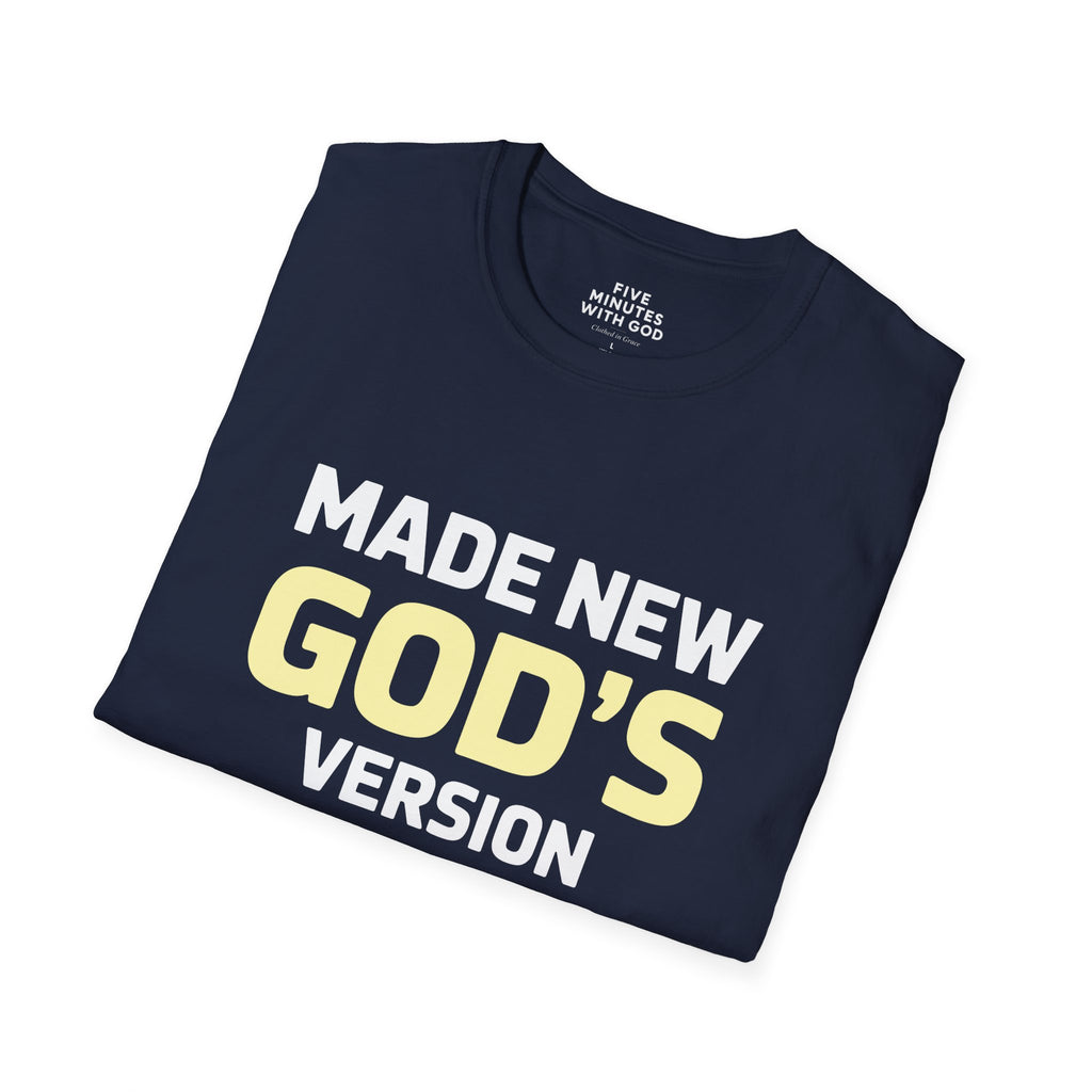 Made New God’s Version 2.0 T-Shirt
