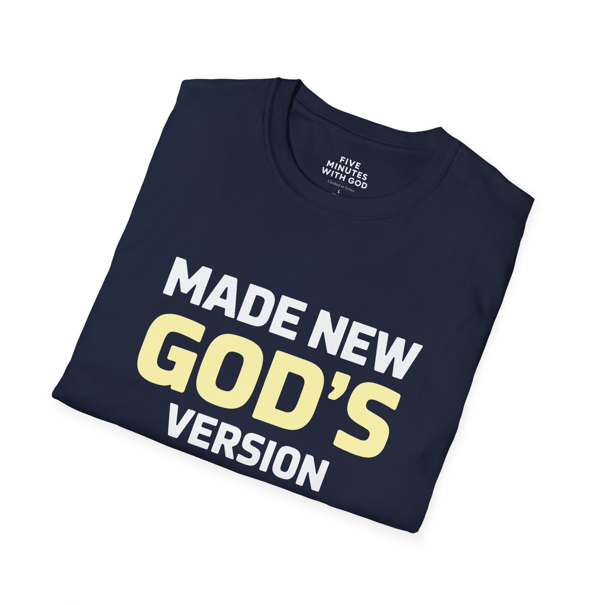 Made New God’s Version 2.0 T-Shirt