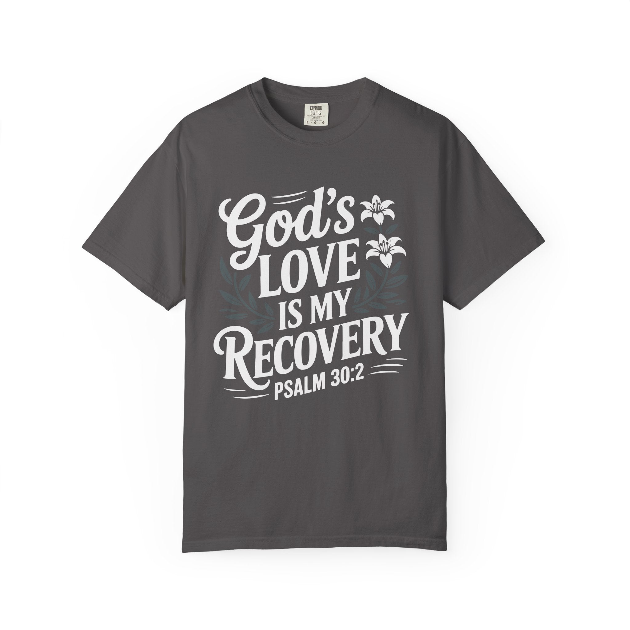 God's Love Recovery T-Shirt Inspirational T-Shirt