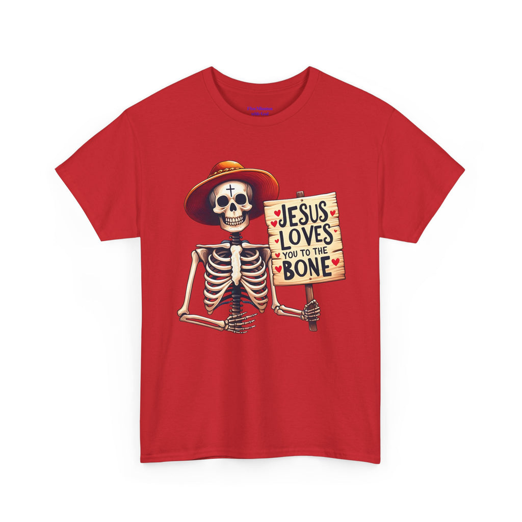 Jesus Loves You to the Bone Tee | Fun Skeleton Shirt, Unisex T-Shirt, Halloween Gift, Faith Apparel, Casual Wear, Holiday Shirt