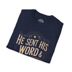 He Sent His Word & Healed Me T-Shirt