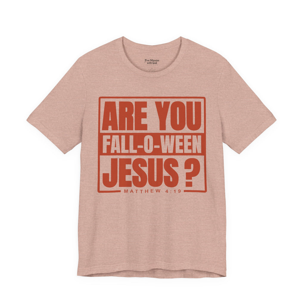 Fall-O-Ween Jesus Tee, Unisex Christian T-shirt, Faith-Based Apparel, Halloween Gospel Shirt, Religious Casual Wear