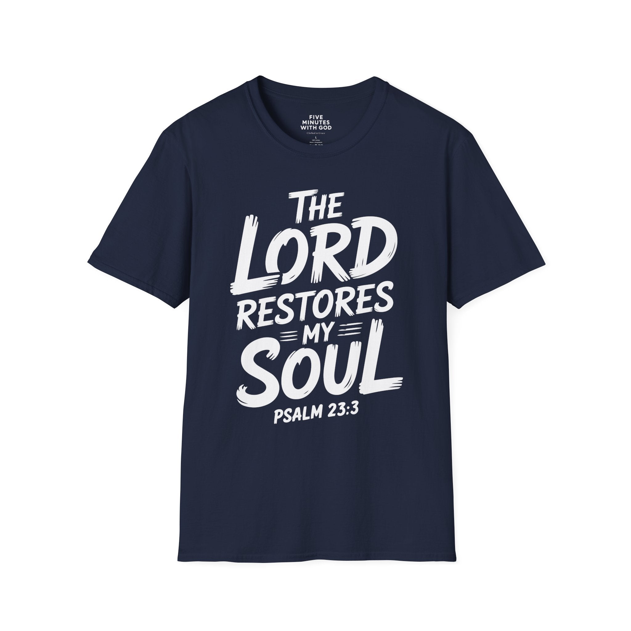 The Lord Restores My Soul T-Shirt