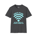 God's Plan: Better Than Wi‑Fi T-Shirt