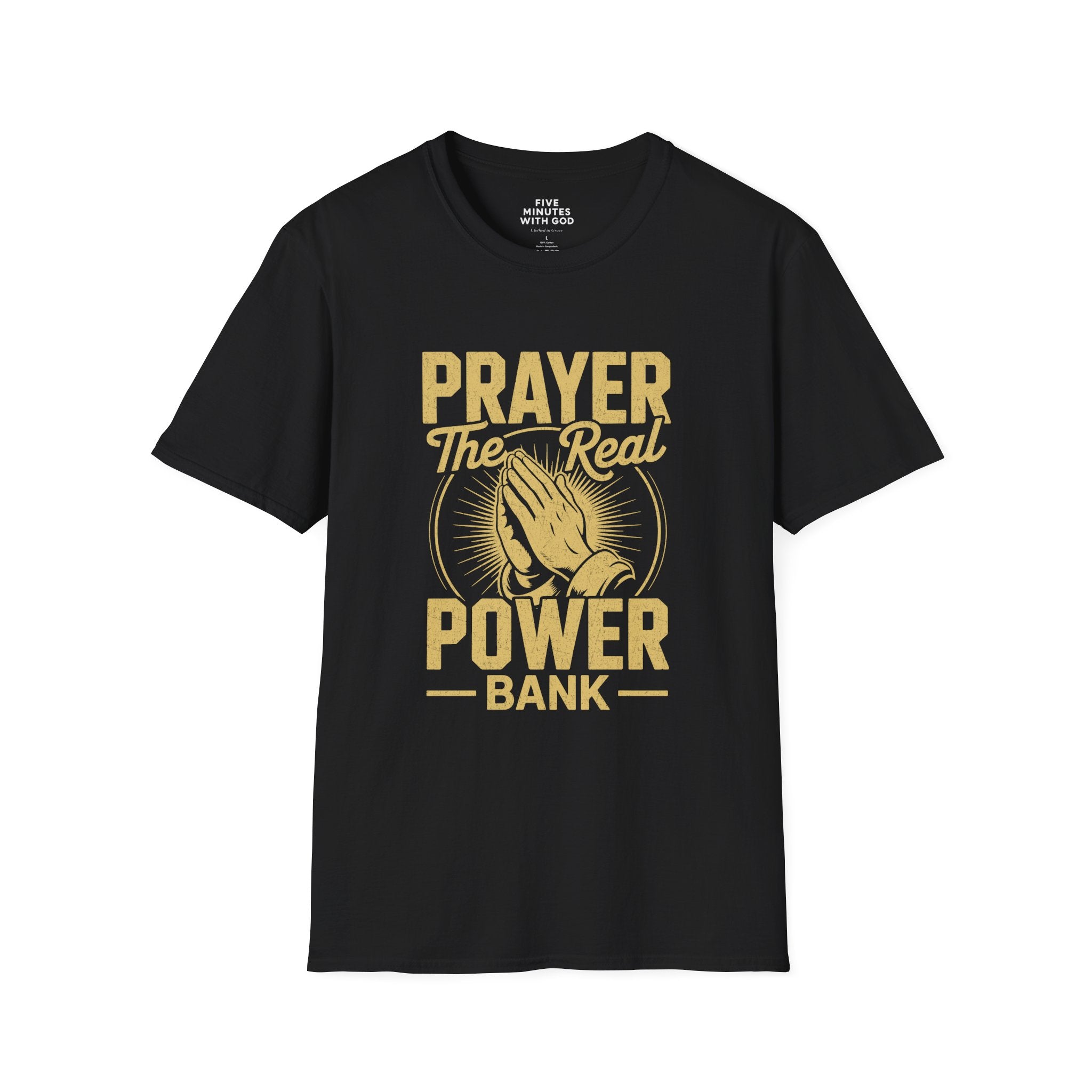 Prayer The Real Power Bank T-Shirt