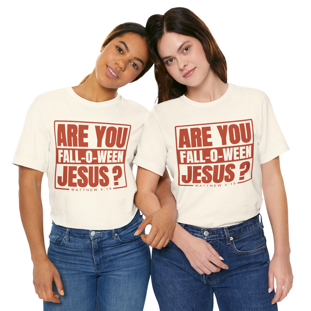 Fall-O-Ween Jesus Tee, Unisex Christian T-shirt, Faith-Based Apparel, Halloween Gospel Shirt, Religious Casual Wear