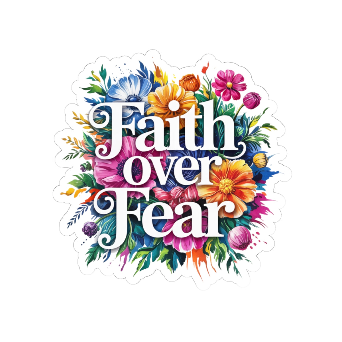Floral Faith Over Fear Stickers - Inspirational, Motivational, Laptop Decor, Gift for Friends, Journal Decor, Positive Affirmation