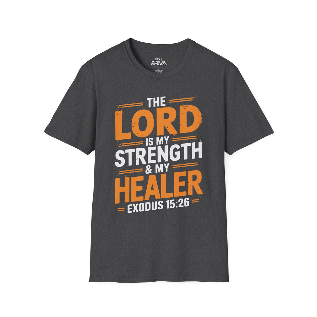 The Lord Is My Strength & Healer T-Shirt