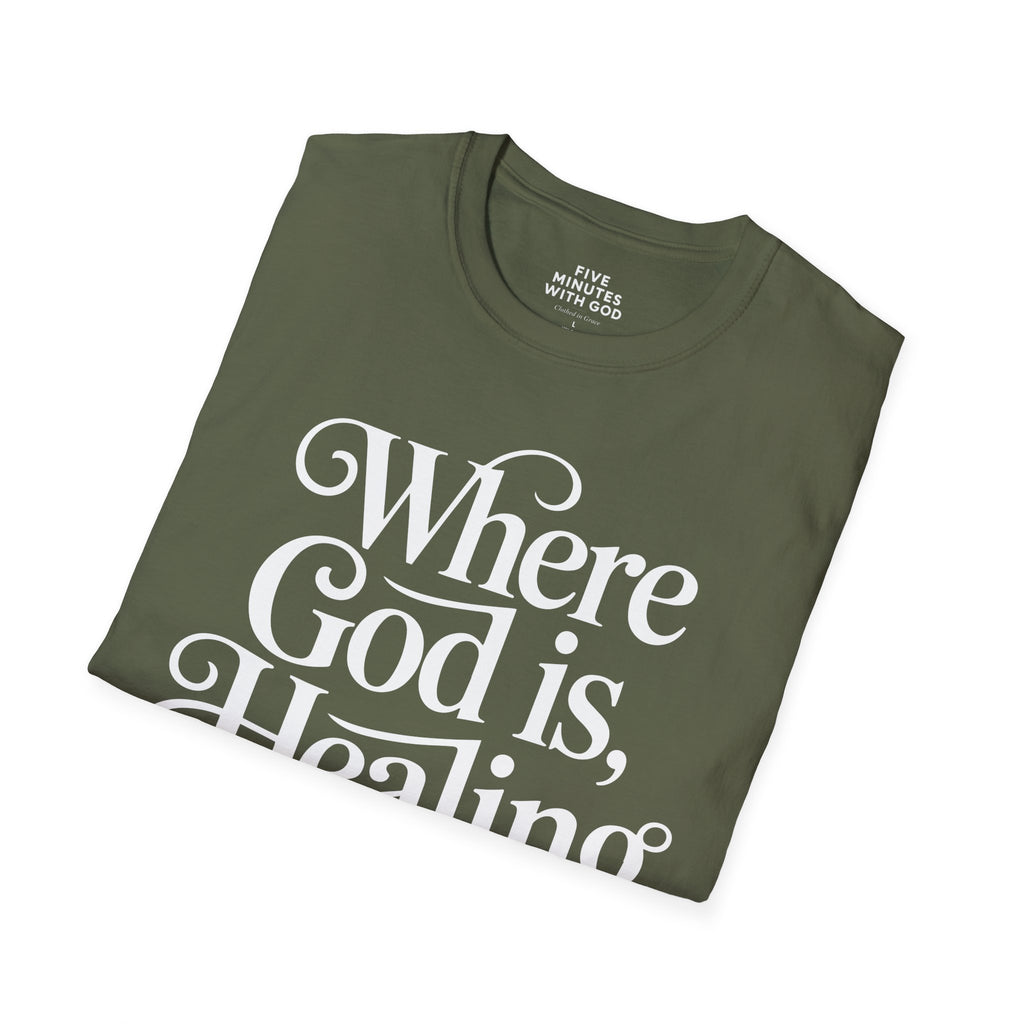 Where God is, Healing Flows T-shirt