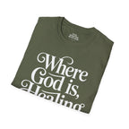Where God is, Healing Flows T-shirt