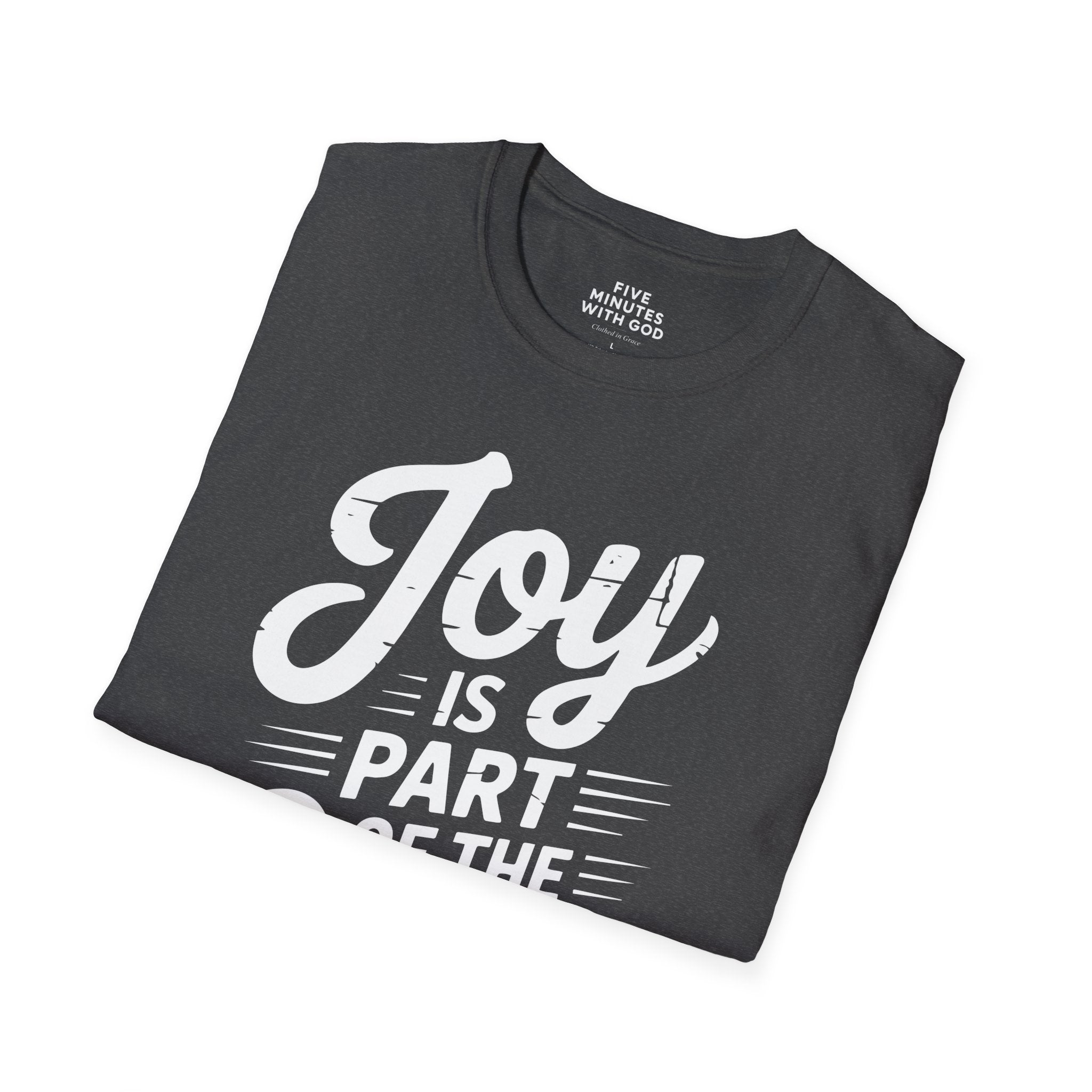 Joy Is Part of the Cure T-Shirt