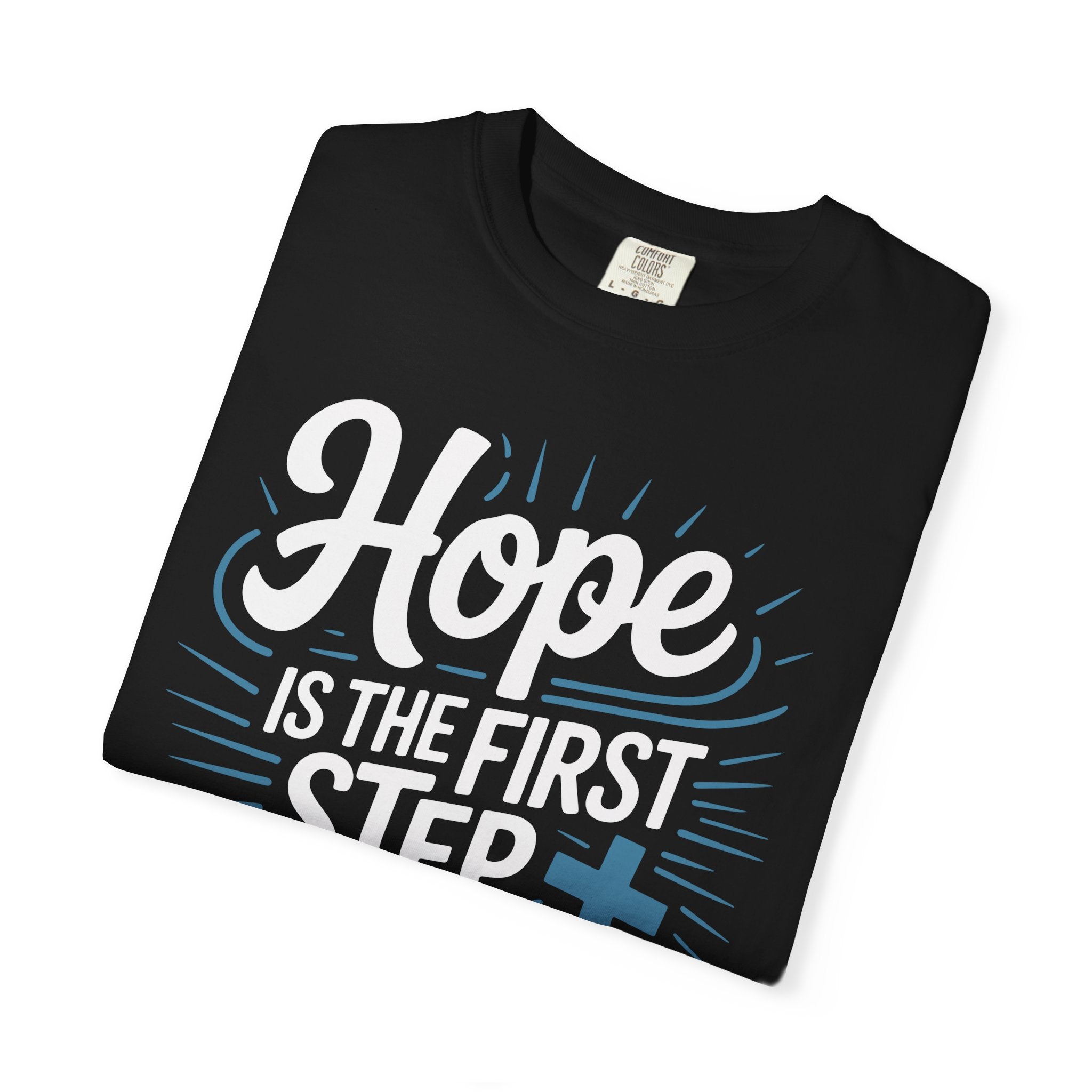 Hope Is The first Step To Healing Inspirational Shirt